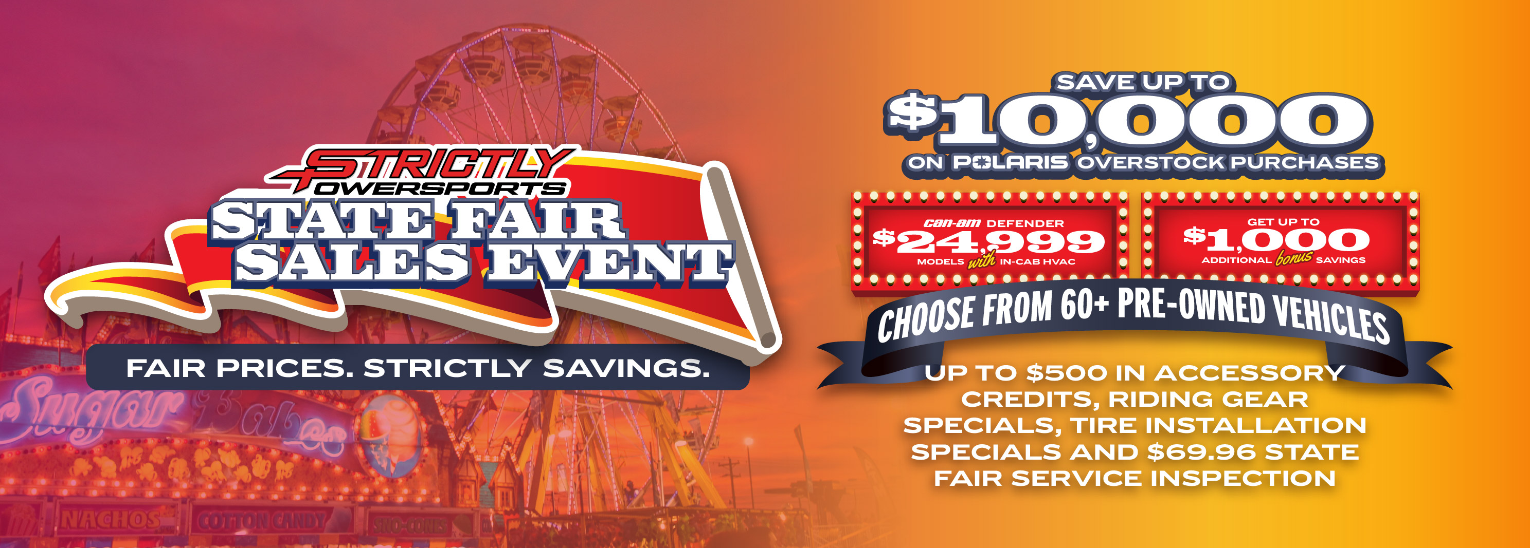 Strictly Powersports State Fair Sales Event featuring Polaris and Can-Am offers